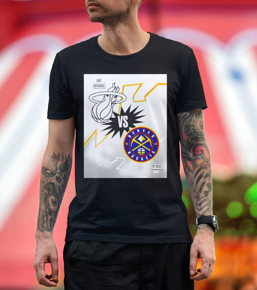 Miami Heat VS Denver Nuggets NBA Finals East 8th Seed West 1st Seed Showdown T-Shirt