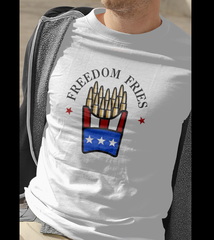 Freedom Fries Patriotic Bullet Bucket Stars Independence T-Shirt
