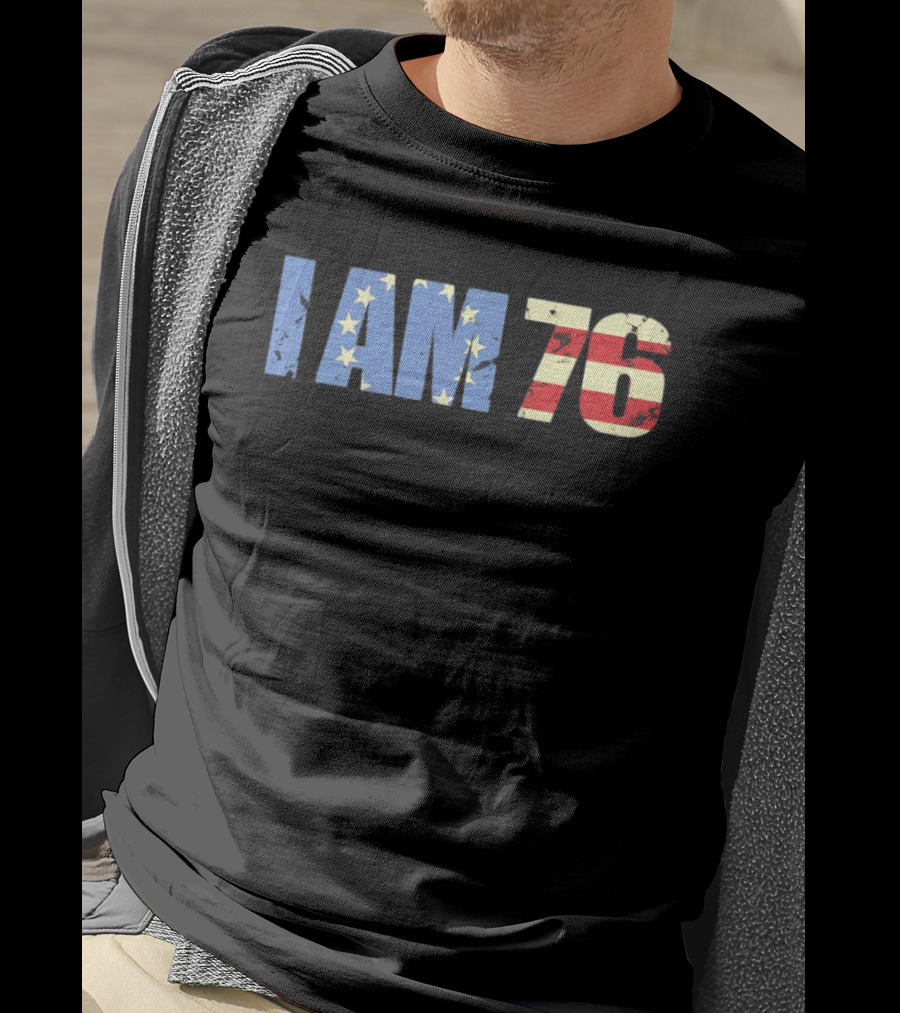 I AM 76 Patriotic American Flag T-Shirt