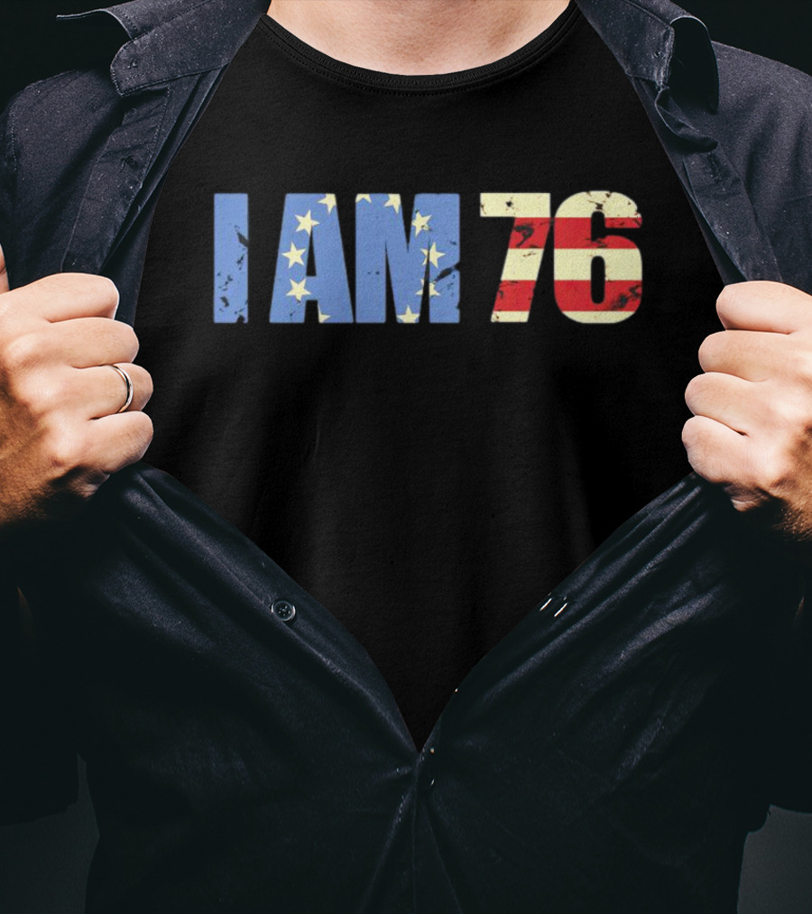 I AM 76 Patriotic American Flag T-Shirt