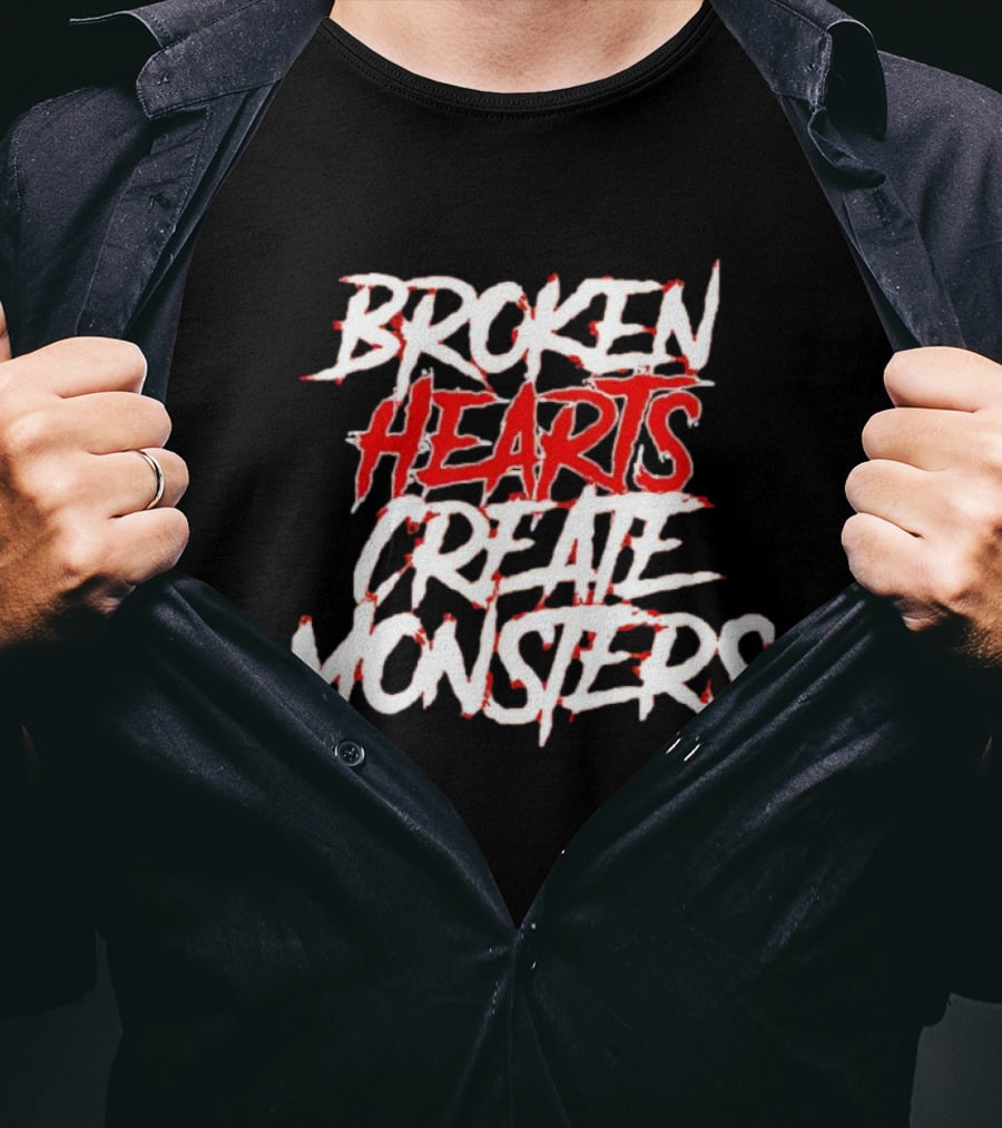 Broken Hearts Create Monsters T-Shirt