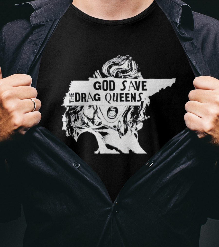God Save The Drag Queens Tennessee Map T-Shirt