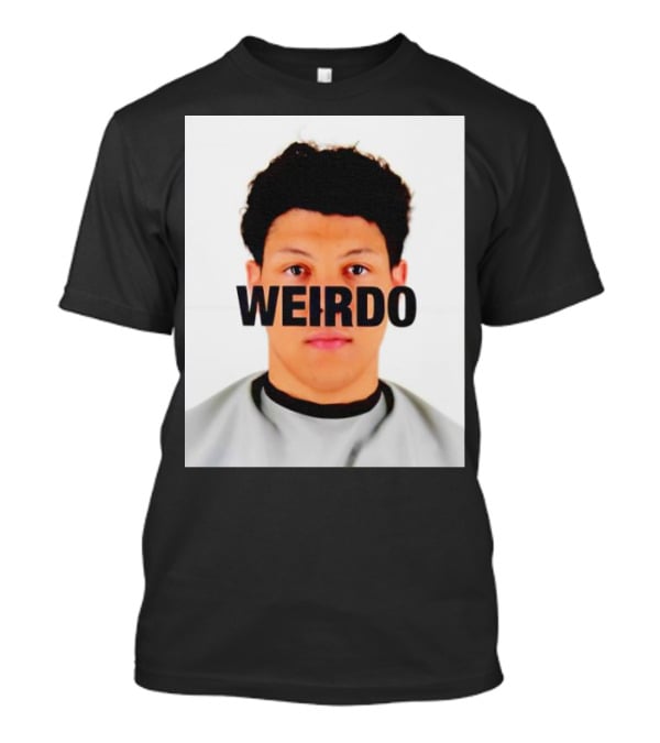 Jackson Mahomes Weirdo T-Shirt