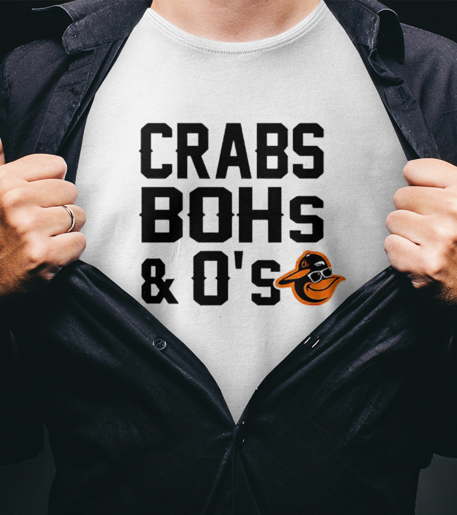 Crabs Bohs And O's Baltimore Orioles T-Shirt