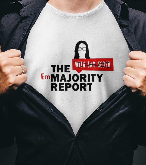 Emma Vigeland EmMajority Report With Sam Seder Crossed Out T-Shirt