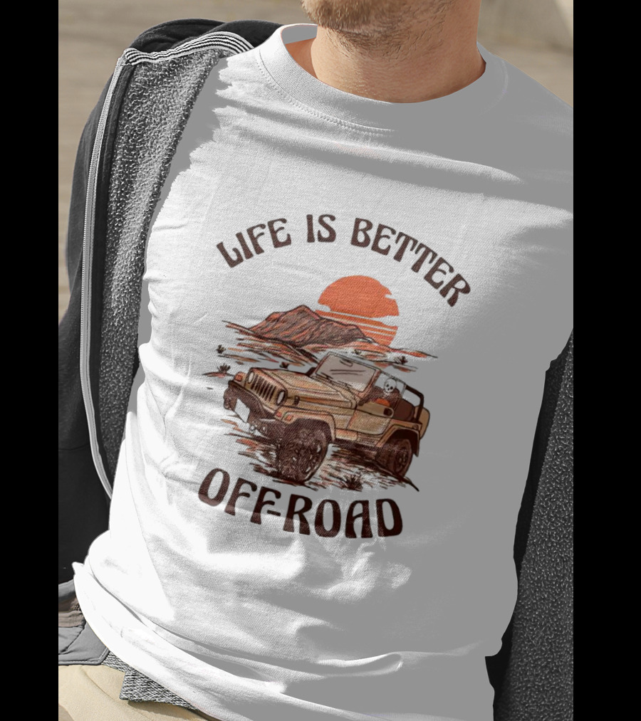 Life Is Better Off-Road With Jeep, Skull, And Mountain Sunset Adventure T-Shirt
