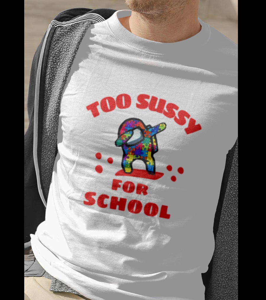 Too Sussy For School Among Us Dab Puzzle T-Shirt