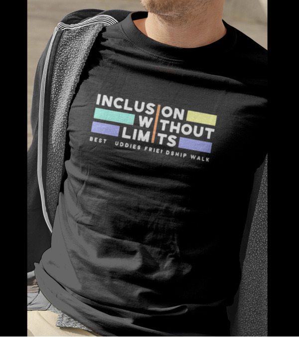 Inclusion Without Limits Best Buddies Friendship Walk T-Shirt