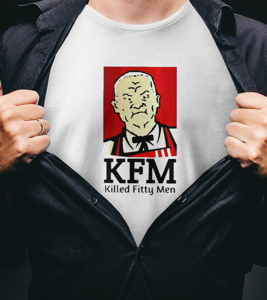 KFM Killed Fitty Men Colonel Sanders T-Shirt