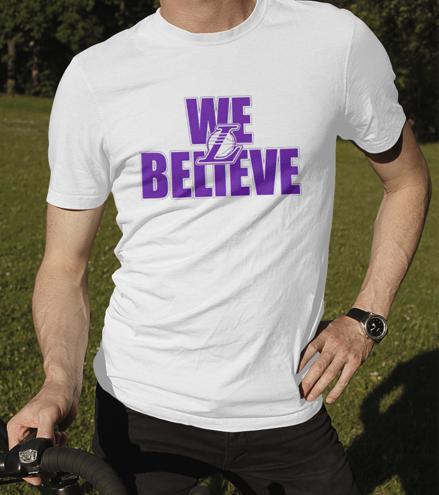 We Believe Los Angeles Lakers T-Shirt