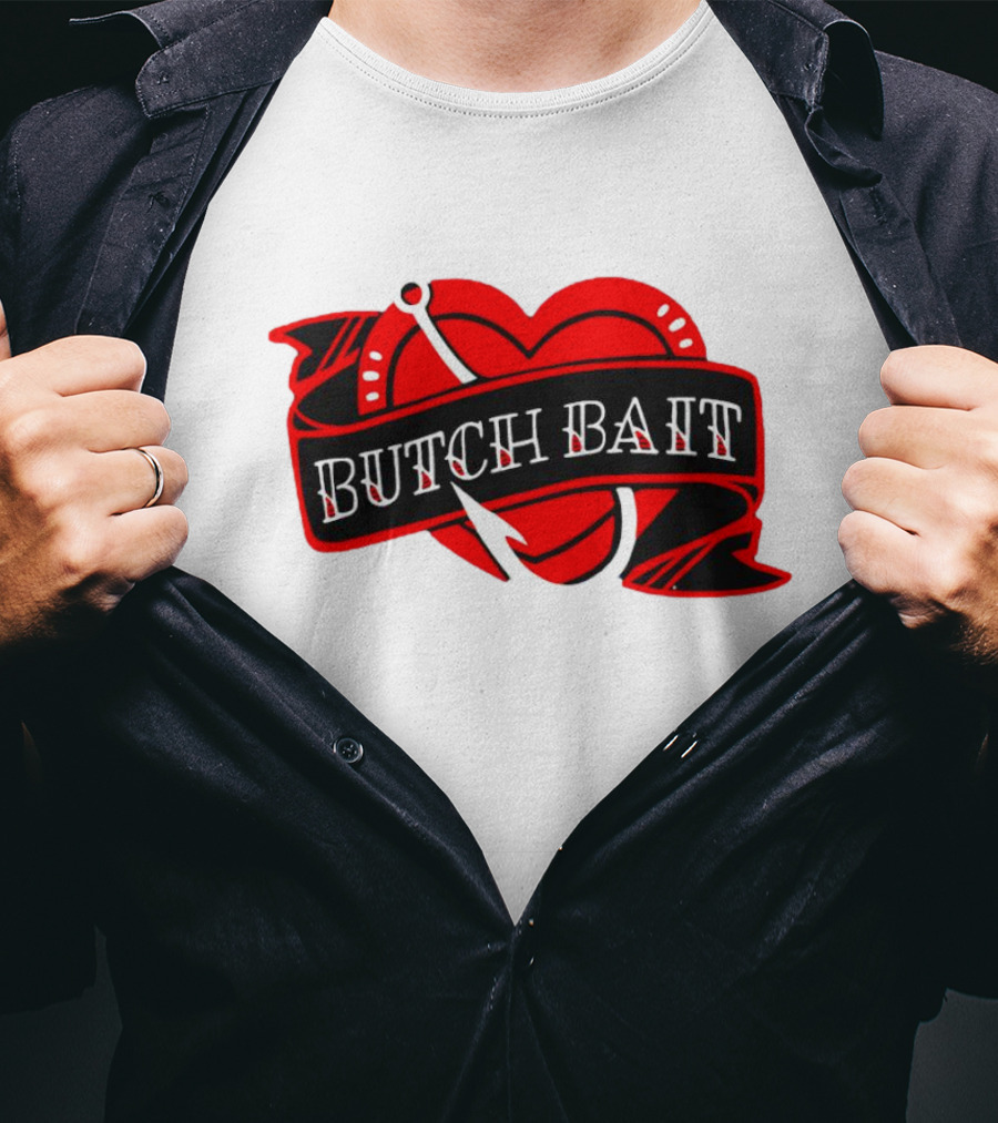 Butch Bait Heart With Fishing Hook Banner T-Shirt
