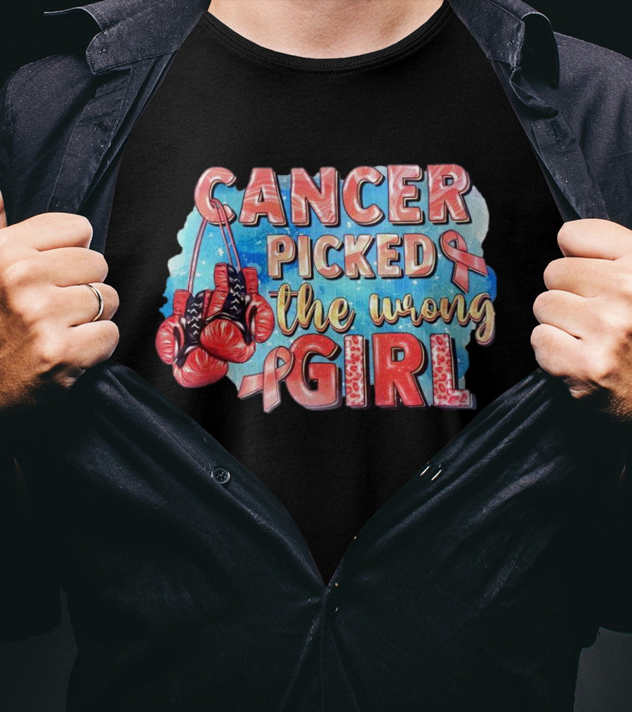 Cancer Picked The Wrong Girl Pink Ribbon Boxing Gloves T-Shirt