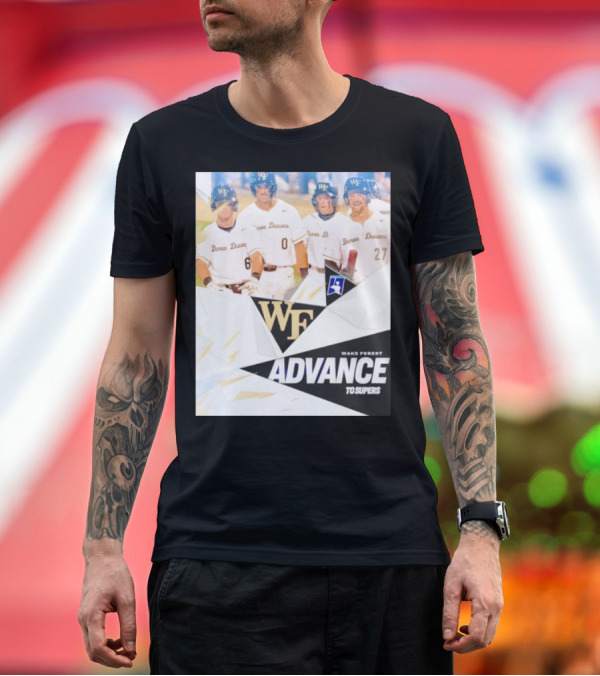 Premium T-Shirt: NCAA Baseball Wake Forest Demon Deacons Advance to Supers T-Shirt NCAA Baseball Wake Forest Demon Deacons Advance to Supers T-Shirt