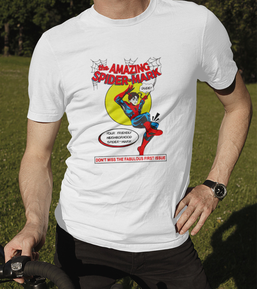 The Amazing Spider-Mark Your Friendly Neighborhood Don't Miss The Fabulous First Issue T-Shirt