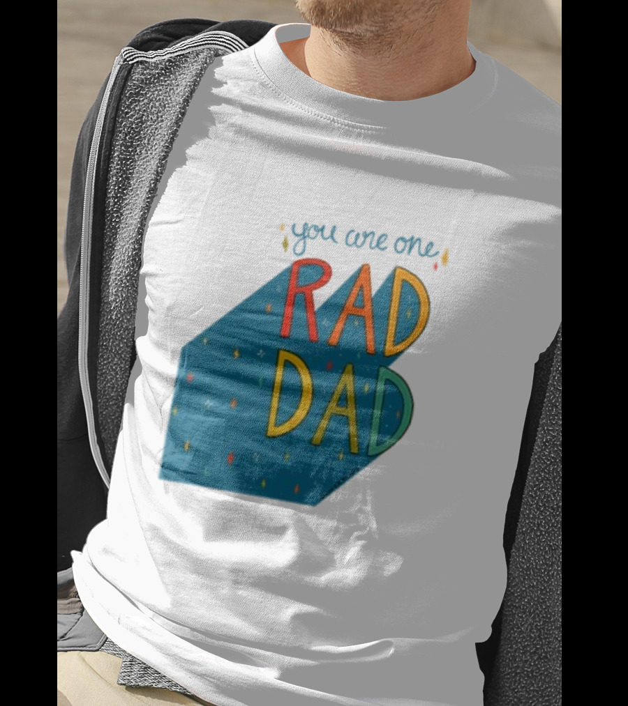 You Are One Rad Dad Father's Day T-Shirt