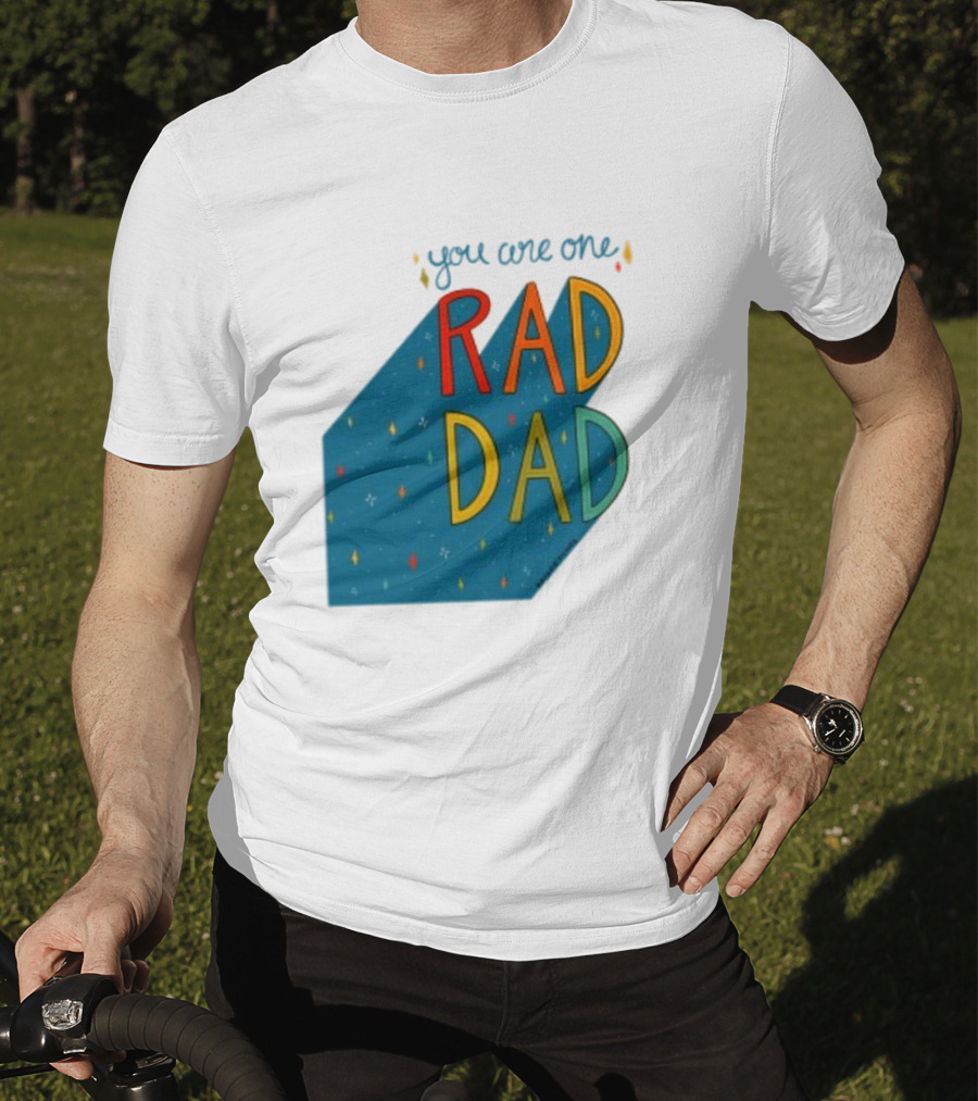You Are One Rad Dad Father's Day T-Shirt