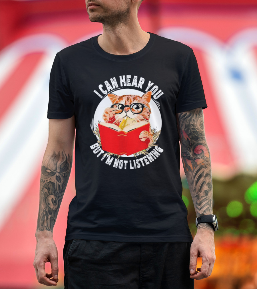 I Can Hear You But I'm Not Listening Funny Cat with Glasses and Book T-Shirt