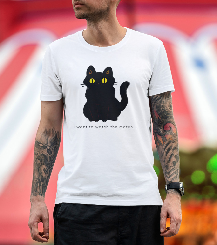 I Want to Watch the Match Black Cat with Yellow Eyes T-Shirt