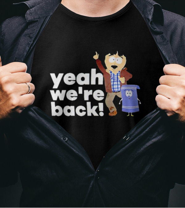 Randy Marsh And Towelie Yeah We're Back T-Shirt