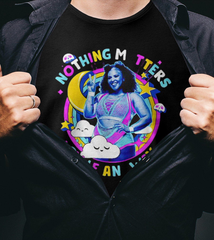 Willow Nightingale Nothing Matters Smile Anyway Colorful Moon Clouds Stars T-Shirt