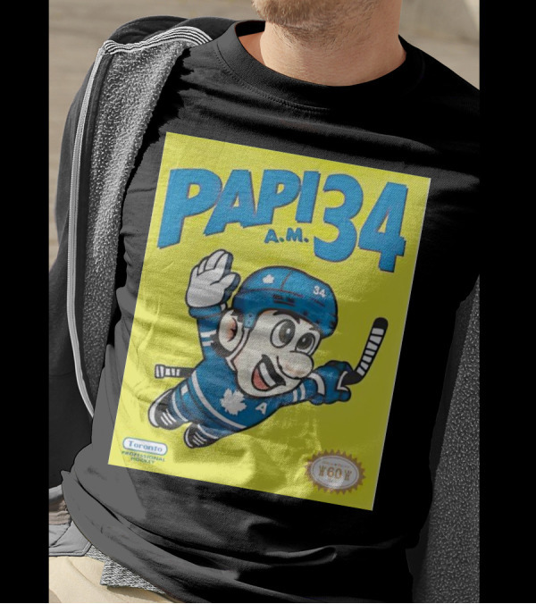 Toronto Maple Leafs Papi 34 A.M. Hockey Toronto Professional Hockey T-Shirt
