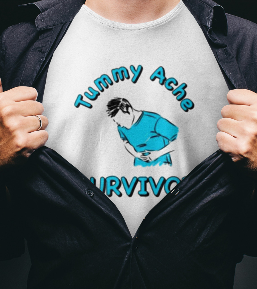 Tummy Ache Survivor T-Shirt