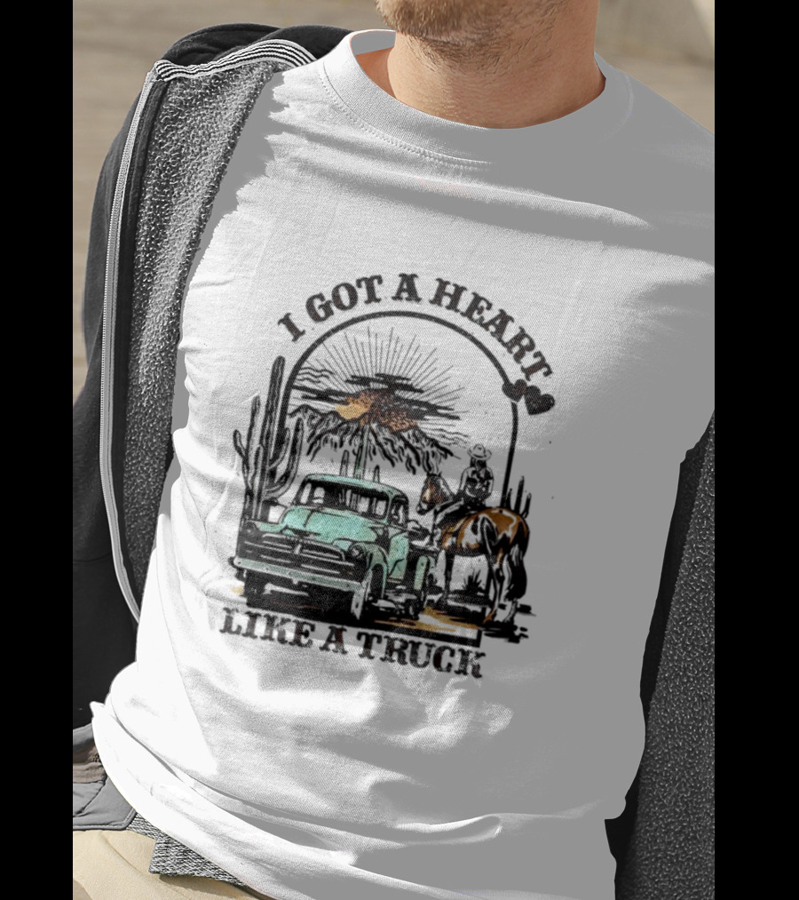 I Got A Heart Like A Truck Cowgirl Desert Scene With Horse And Cactus T-Shirt