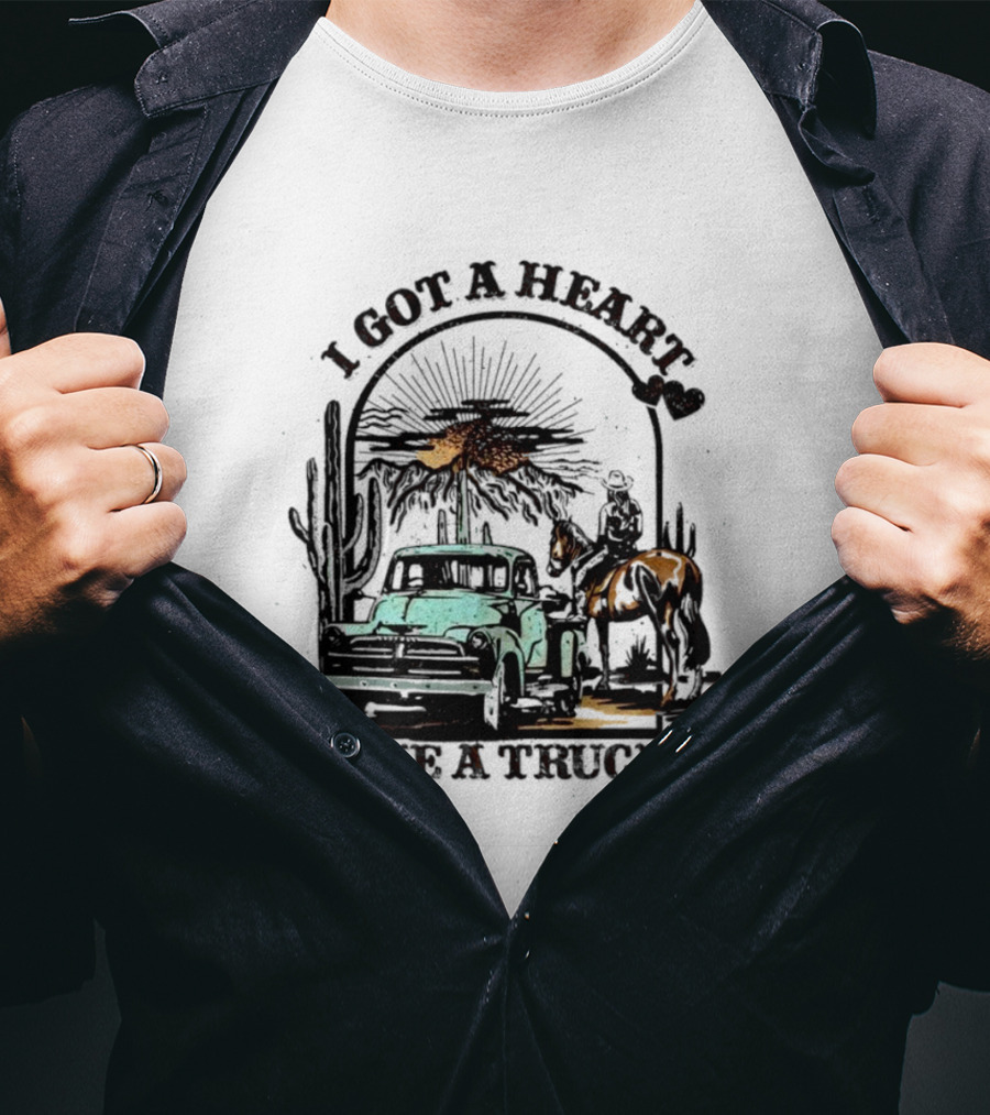 I Got A Heart Like A Truck Cowgirl Desert Scene With Horse And Cactus T-Shirt