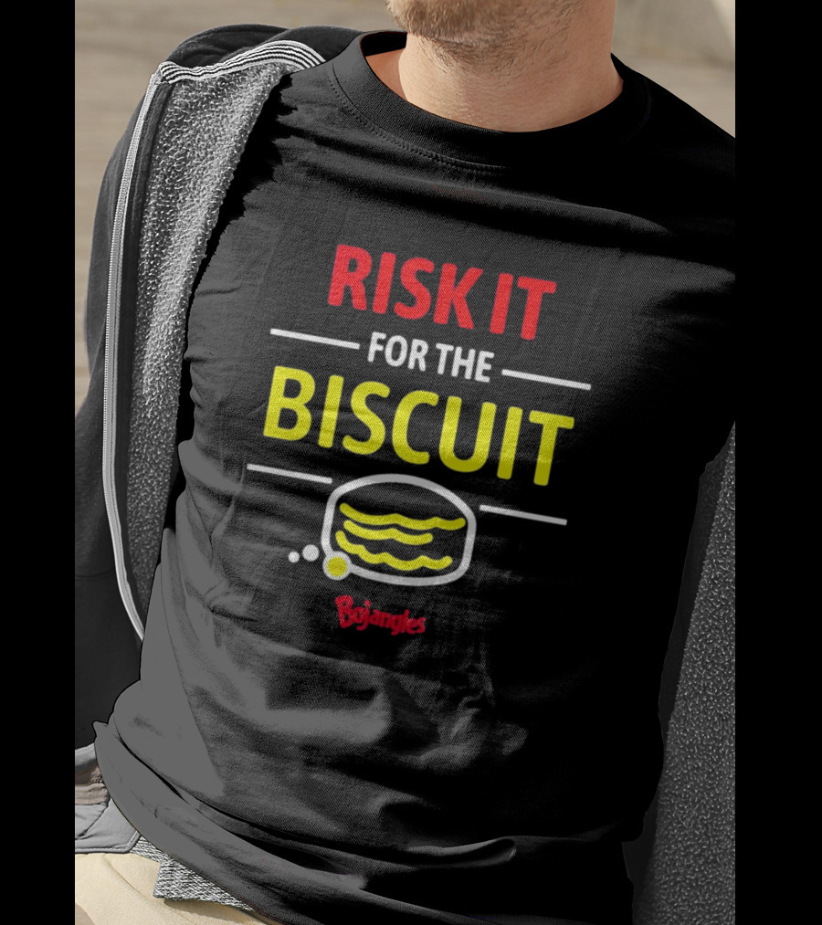 Risk It For The Biscuit Bojangles Logo Text In Red And Yellow With Biscuit T-Shirt