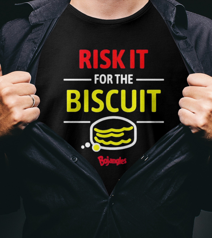 Risk It For The Biscuit Bojangles Logo Text In Red And Yellow With Biscuit T-Shirt