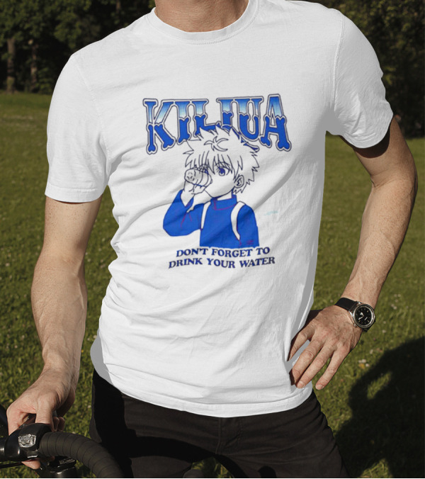 Killua Zoldyck Don't Forget To Drink Your Water T-Shirt