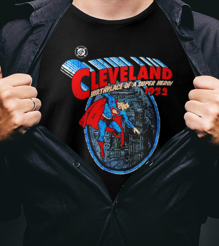 Cleveland Birthplace Of A Super Hero Superman 1932 T-Shirt
