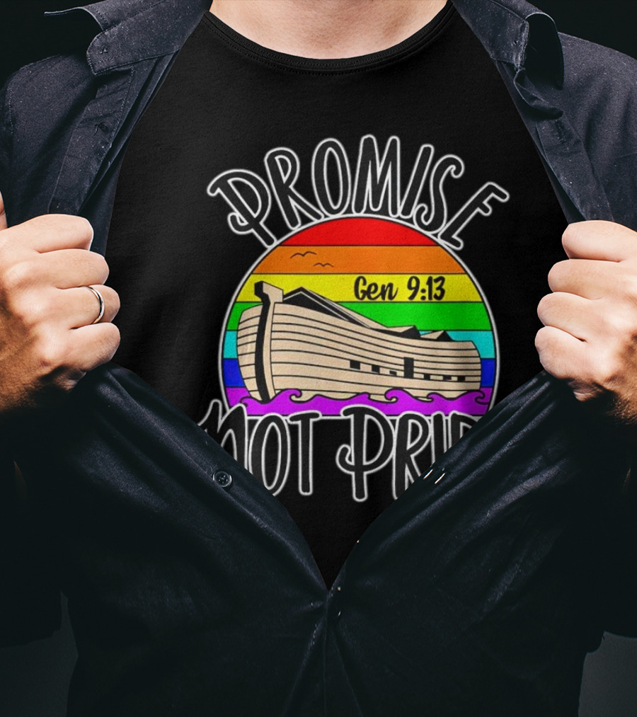 Promise Not Pride Gen 9:13 Noah's Ark Rainbow T-Shirt