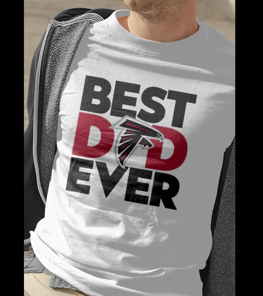 Best Dad Ever Atlanta Falcons Fan Gift Idea T-Shirt