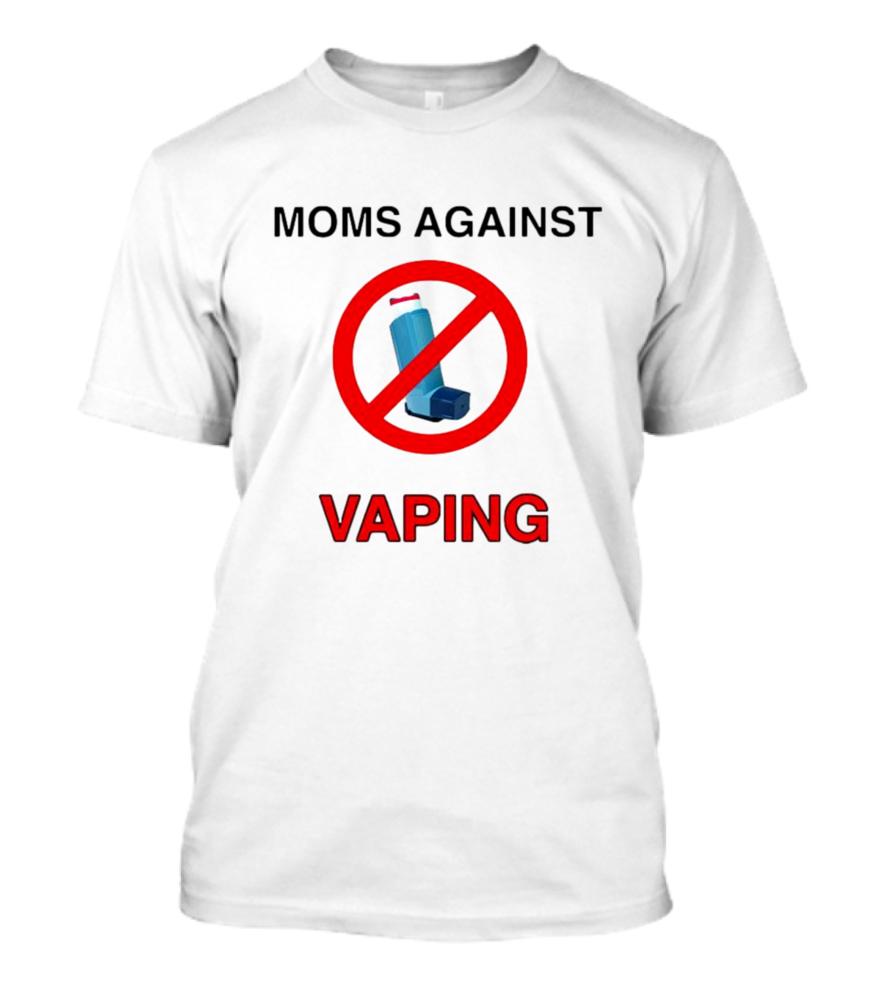 Moms Against Vaping No Inhalers T-Shirt