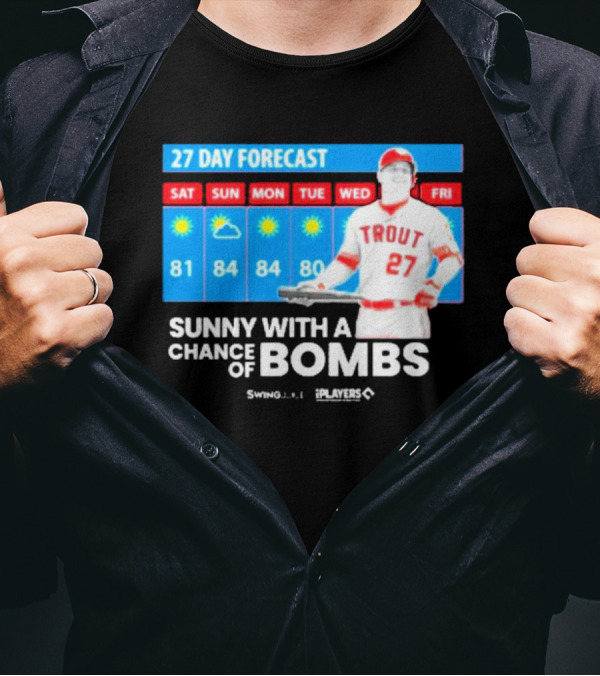 Trout 27 Day Forecast Sunny With A Chance Of Bombs Players Swing T-Shirt