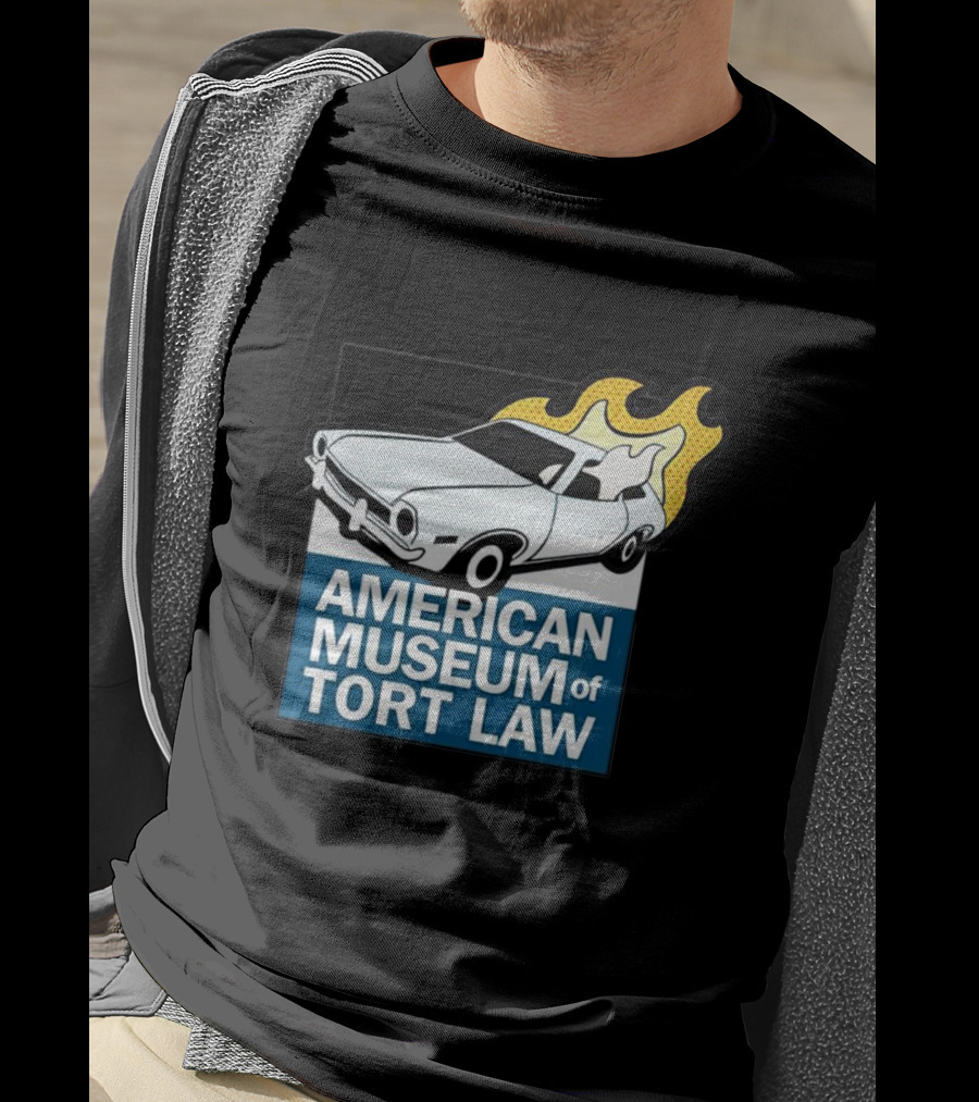 American Museum Of Tort Law Flaming Car Exhibit T-Shirt