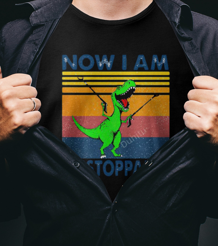 Now I Am Unstoppable Dinosaur Vintage T-Shirt