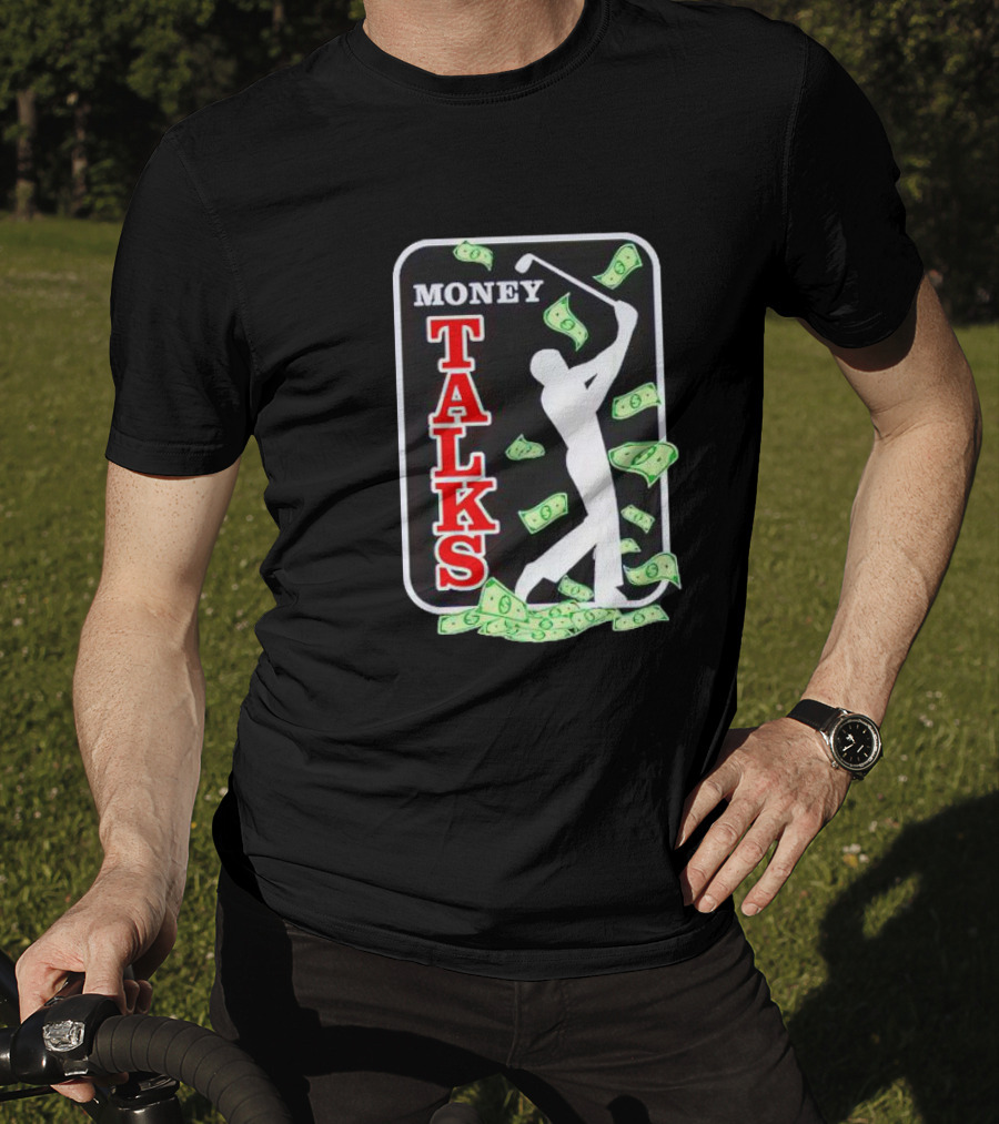 Money Talks Golfer Silhouette Surrounded By Dollar Bills T-Shirt