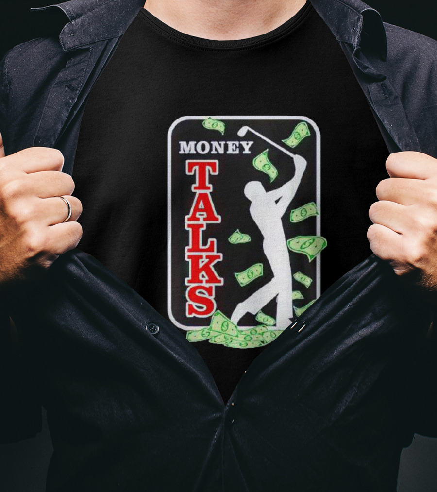 Money Talks Golfer Silhouette Surrounded By Dollar Bills T-Shirt