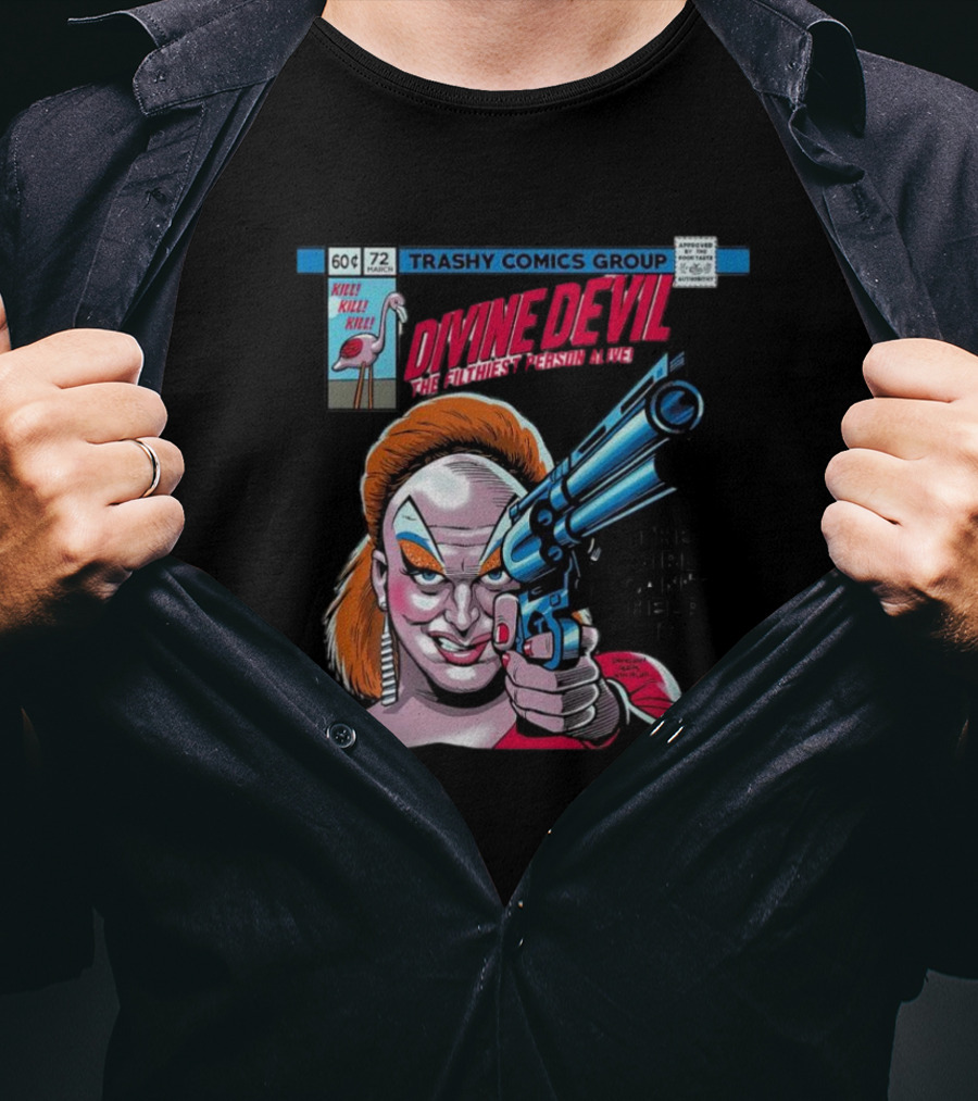 TRASHY COMICS GROUP Divine Devil The Filthiest Person Alive The Girl Can't Help It Killer Kills T-Shirt
