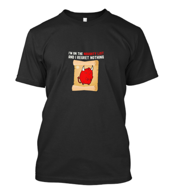 I’m On The Naughty List And I Regret Nothing Red Devil Scroll T-Shirt