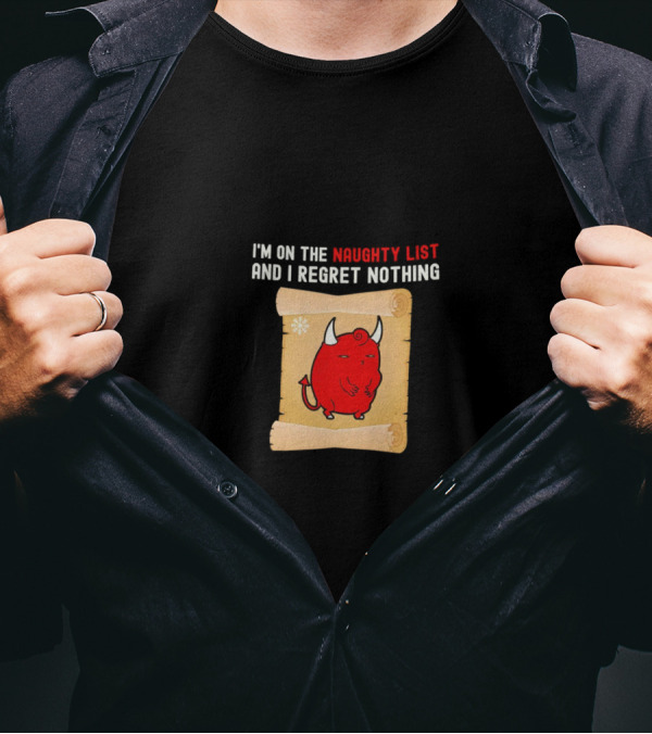 I’m On The Naughty List And I Regret Nothing Red Devil Scroll T-Shirt