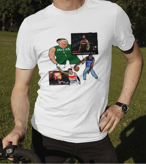 If Y’all Are Having Trouble Visualizing The Celtics Marcus Morris Wizards 30th Pick Clippers T-Shirt