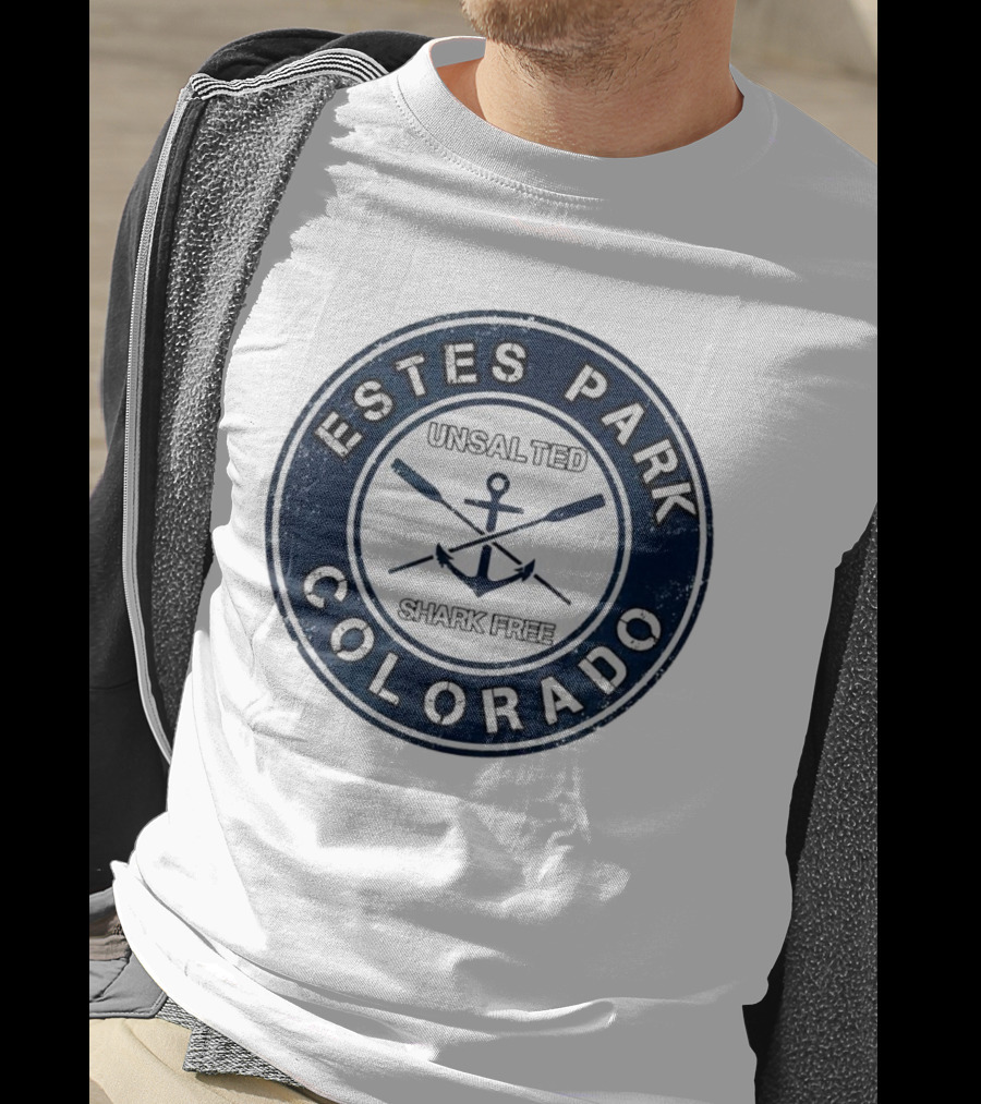 Estes Park Colorado Unsalted Shark Free Anchor And Oars T-Shirt