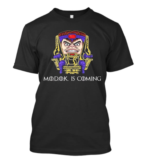 M.O.D.O.K. Is Coming T-Shirt