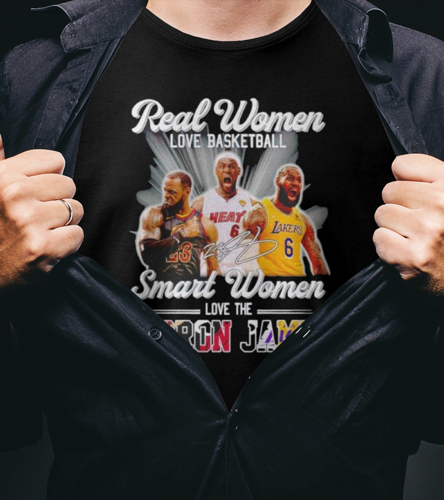 Real Women Love Basketball Smart Women Love The LeBron James Signature Lakers Heat Cavaliers T-Shirt