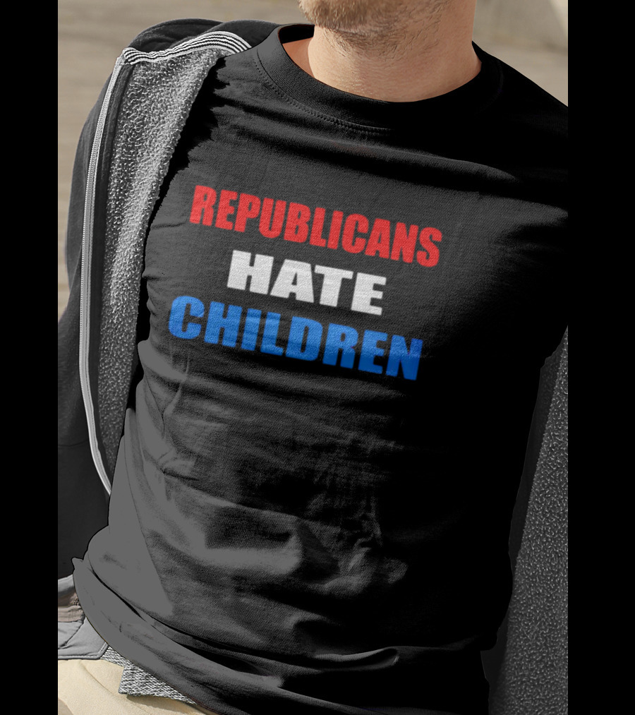 Republicans Hate Children Red White Blue Text T-Shirt