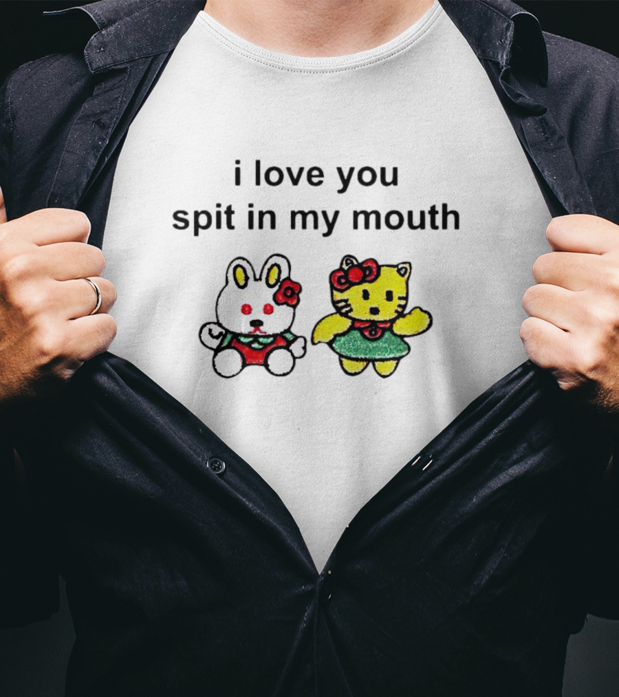 Hello Kitty I Love You Spit In My Mouth Cute Characters T-Shirt