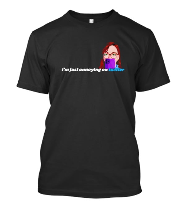 I’m Just Annoying On Twitter Redhead Glasses Smartphone T-Shirt